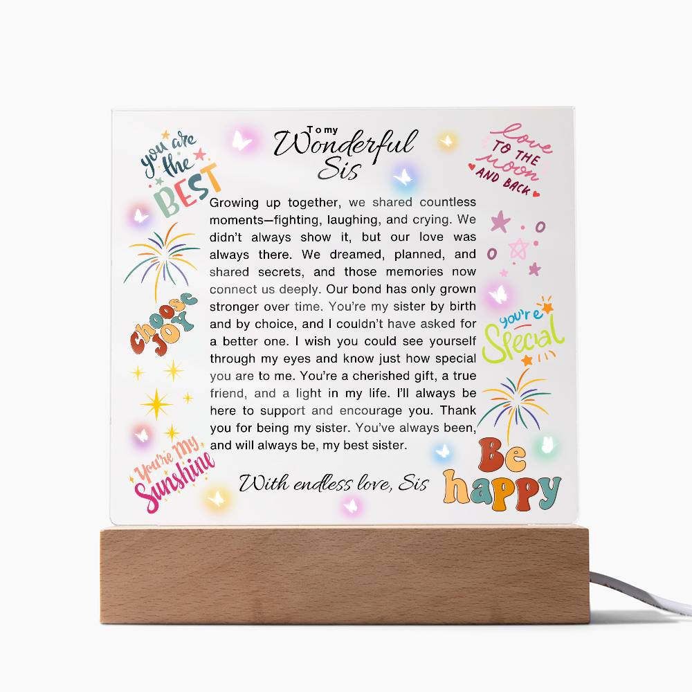 To my Sister-we shared countless moments-Printed Acrylic Plaque