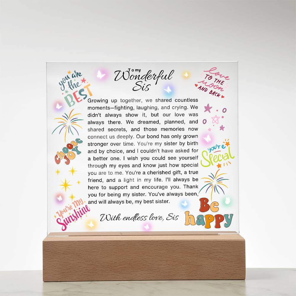 To my Sister-we shared countless moments-Printed Acrylic Plaque