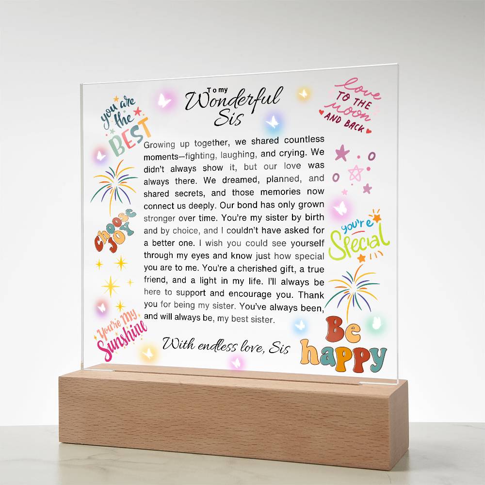 To my Sister-we shared countless moments-Printed Acrylic Plaque