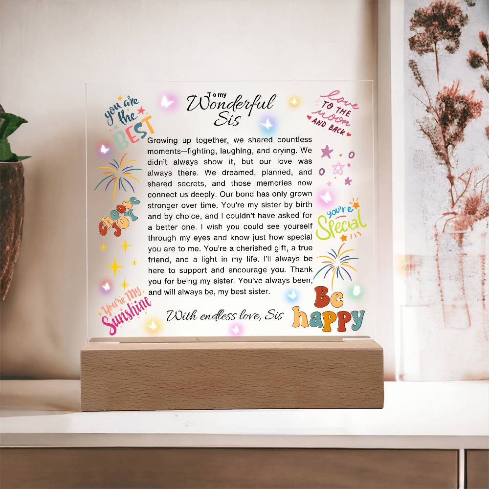To my Sister-we shared countless moments-Printed Acrylic Plaque