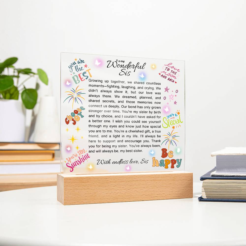 To my Sister-we shared countless moments-Printed Acrylic Plaque